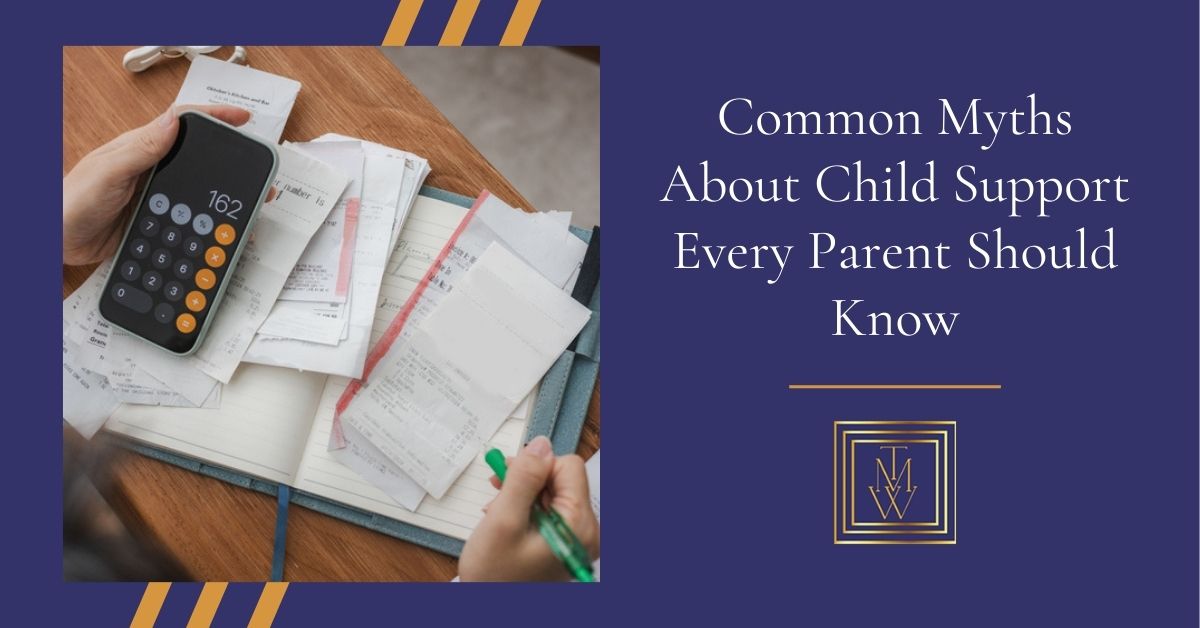 Common Myths About Child Support Every Parent Should Know